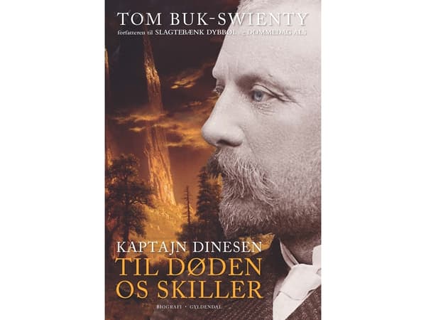 Kapteeni Dinesen 2 | Tom Buk-Swienty | Kieli: Tanska