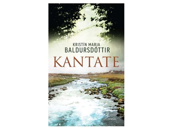 Kantate | Kristín Marja Baldursdóttir | Språk: Dansk