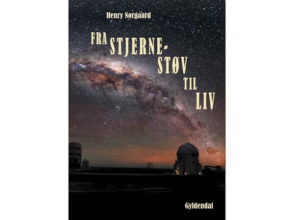 Fra stjernestøv til liv | Henry Nørgaard | Kieli: Tanska