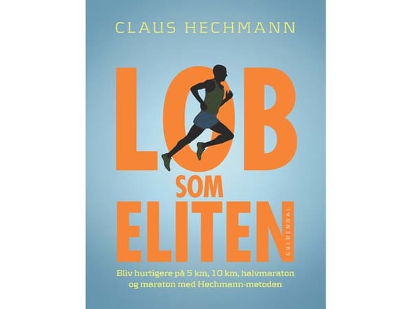 Juokse kuin eliitti | Claus Hechmann | Kieli: Tanska