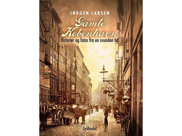 Gamla Köpenhamn | Jørgen Larsen | Språk: Danska