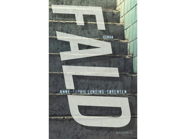 Fald | Anne-Sophie Lunding-Sørensen | Språk: Danska