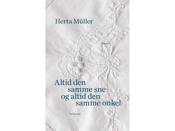 Aina sama lumi ja aina sama setä | Herta Müller | Kieli: Tanska