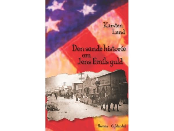 Den sanna historien om Jens Emils guld | Karsten Lund | Språk: Danska