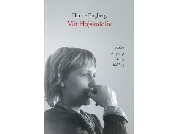 Mit højskoleliv | Hanne Engberg | Språk: Dansk
