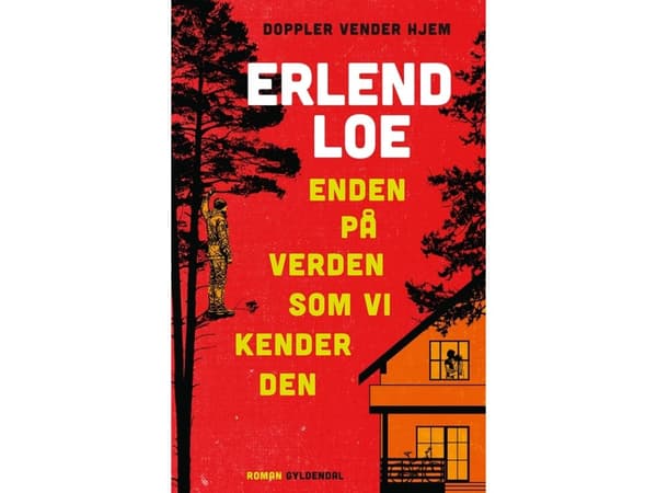 Enden på verden som vi kender den | Erlend Loe | Språk: Danska