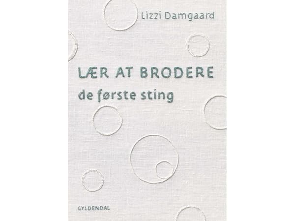 Lær at brodere | Lizzi Damgaard | Kieli: Tanska