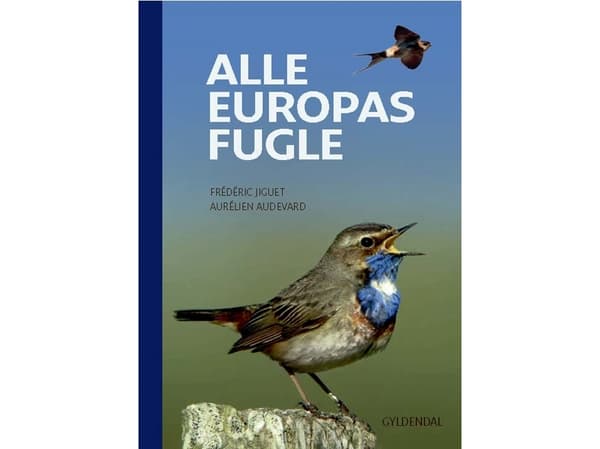 Kaikki Euroopan linnut | Frédéric Jiguet;Aurélien Audevard | Kieli: Tanska