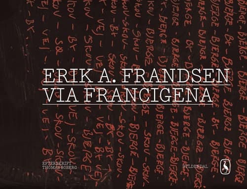 Via Francigena | Erik A. Frandsen | Språk: Danska