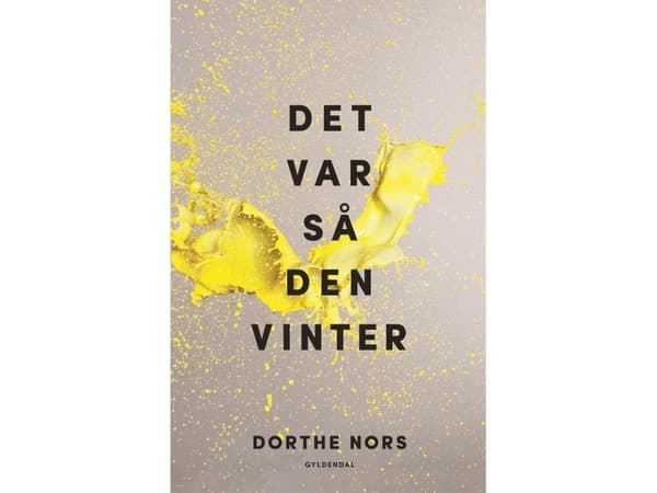 Det var så den vinter | Dorthe Nors | Språk: Danska