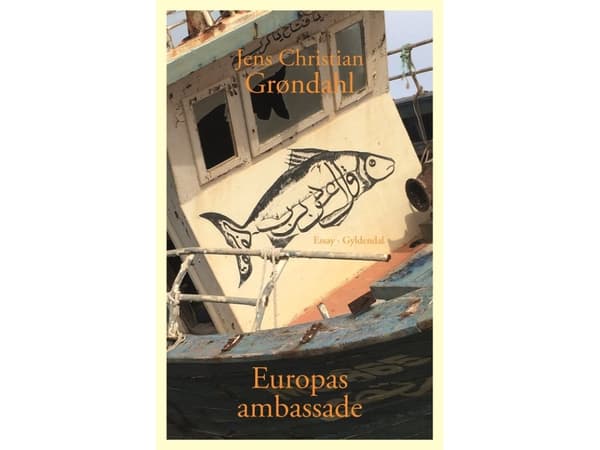 Europas ambassade | Jens Christian Grøndahl | Språk: Danska