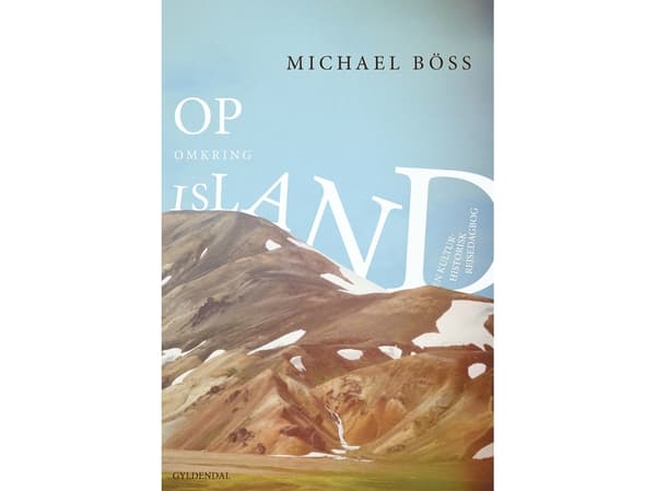 Ympäri Islantia | Michael Böss | Kieli: Tanska