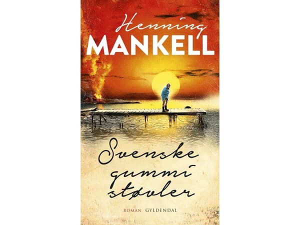 Svenske gummistøvler | Henning Mankell | Språk: Danska