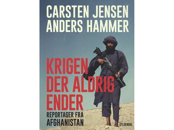 Kriget som aldrig tar slut | Carsten Jensen;Anders Hammer | Språk: Danska
