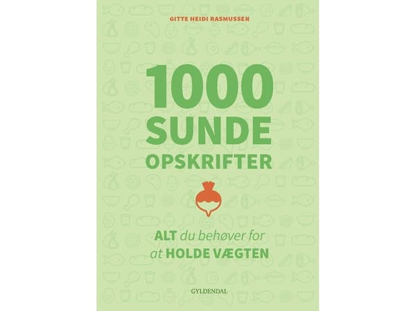 1000 sunde opskrifter | Gitte Heidi Rasmussen | Språk: Dansk