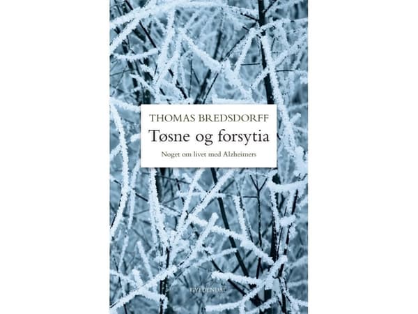 Tøsne og forsytia | Thomas Bredsdorff | Språk: Danska