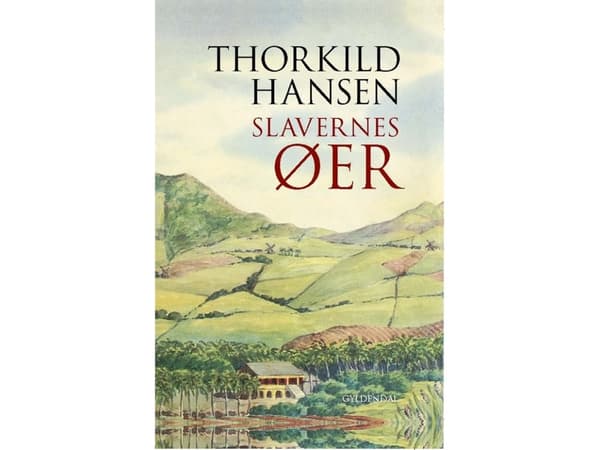Slavarnas öar | Thorkild Hansen | Språk: Danska