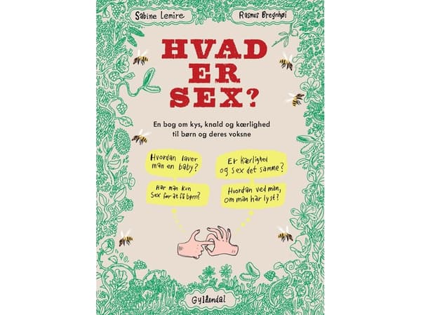 Hvad er sex? | Sabine Lemire;Rasmus Bregnhøi | Språk: Dansk