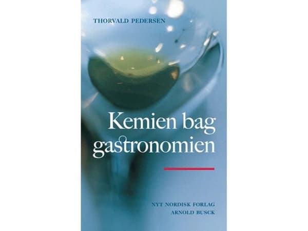 Kemia gastronomian taustalla | Thorvald Pedersen | Kieli: Tanska