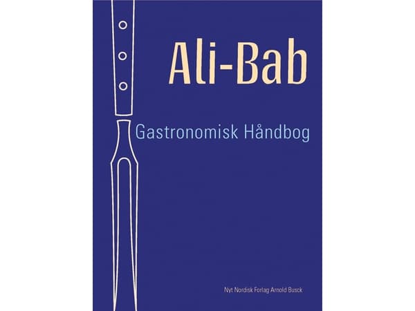 Ali-Bab Gastronomisk håndbog | Ali-Bab | Kieli: Tanska