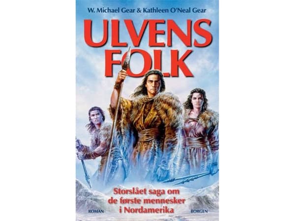 Vargens folk | W. Michael Gear;Kathleen O\'Neal Gear | Språk: Danska