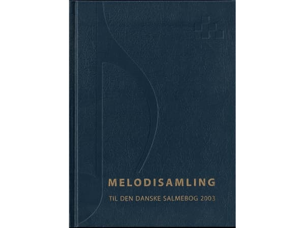 Melodiakokoelma Tanskan psalttaria varten 2003 | Ei tekijää | Kieli: Tanska