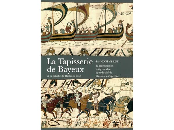 La tapisserie de Bayeux et la bataille de Hastings 1066 | Mogens Rud | Kieli: Tanska