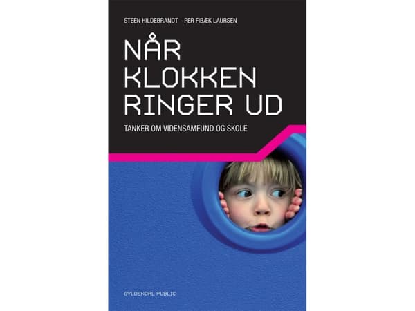 När klockan ringer ut | Steen Hildebrandt;Per Fibæk Laursen | Språk: Danska
