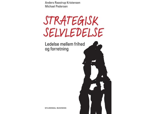 Strategisk selvledelse | Michael Pedersen;Anders Raastrup Kristensen | Kieli: Tanska