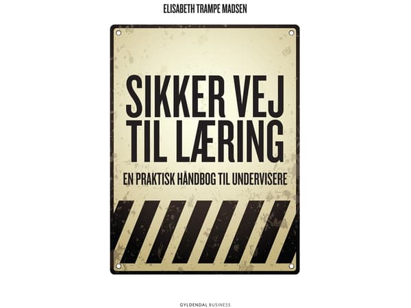 Sikker vej till læring | Elisabeth Trampe Madsen | Kieli: Tanska