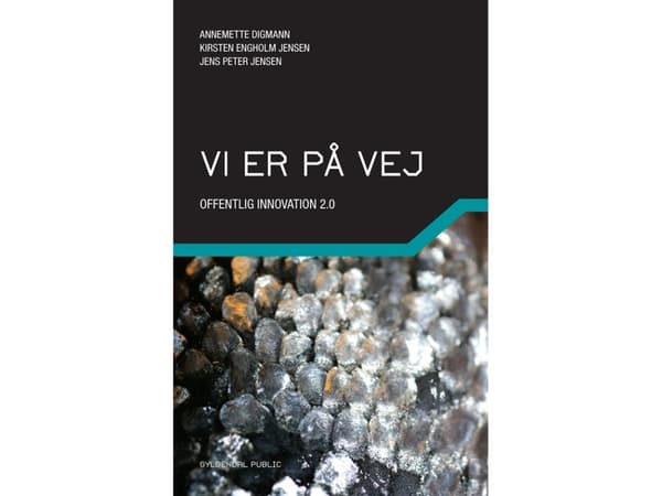 Vi er på vej | Annemette Digmann;Kirsten Engholm Jensen;Jens Peter Jensen | Språk: Danska