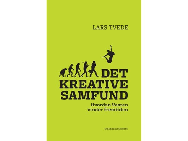 Luova yhteiskunta | Lars Tvede | Kieli: Tanska
