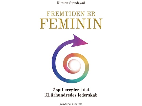 Framtiden är feminin | Kirsten Stendevad | Språk: Danska