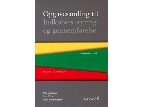 Hankintojen hallinnointi ja toteuttaminen | Per Knutssøn;Leo Terp;Poul Hemmingsen | Kieli: Tanska