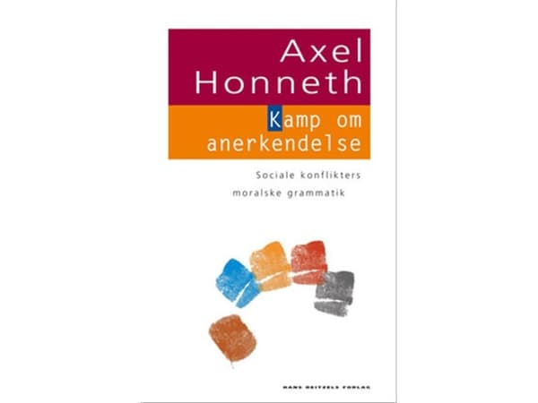 Taistelu tunnustuksen puolesta | Axel Honneth | Kieli: Tanska