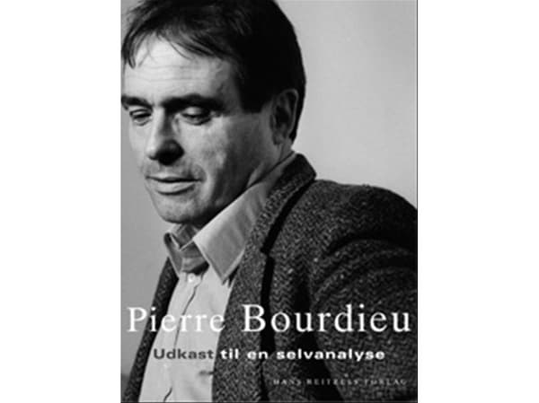 Luonnos itseanalyysiksi | Pierre Bourdieu | Kieli: Tanska