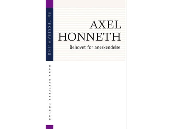 Behovet for anerkendelse | Axel Honneth | Kieli: Tanska