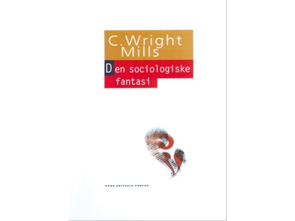 Sosiologinen mielikuvitus | C. Wright Mills | Kieli: Tanska