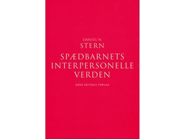 Imeväisikäisen ihmissuhteiden maailma | Daniel N. Stern | Kieli: Tanska