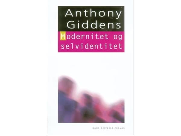 Modernitet og selvidentitet | Anthony Giddens | Kieli: Tanska