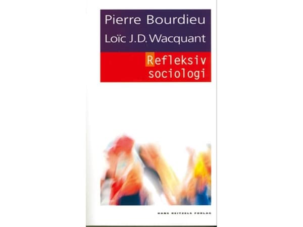 Refleksiv sociologi | Loïc Wacquant - Sosiologian laitos;Pierre Bourdieu - Centre de Sociologie Européenne;Pierre Bourdieu &amp; Loïc J.D. Wacquant |