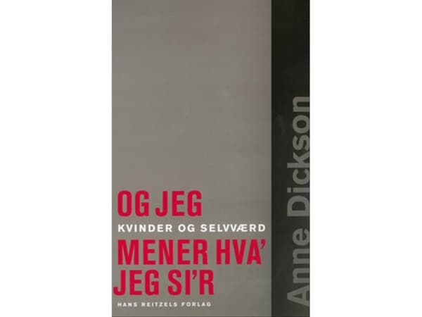 ja minä tiedän, mitä minä teen | Anne Dickson | Kieli: Tanska