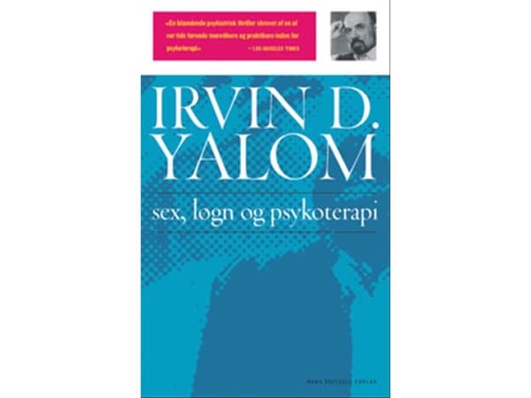 Sex, løgn og psykoterapi | Irvin D. Yalom | Kieli: Tanska