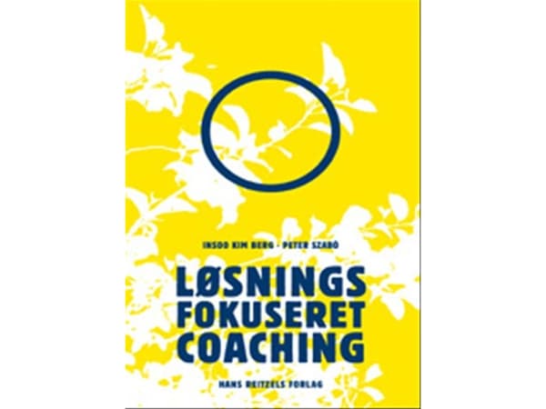 Løsningsfokuseret coaching | Insoo Kim Berg;Peter Szabó | Kieli: Tanska