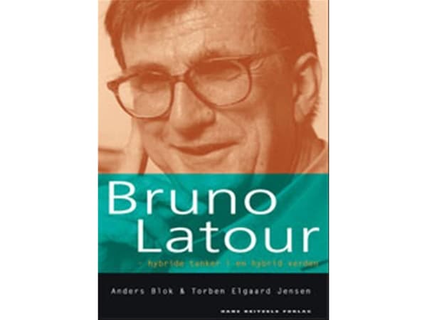 Bruno Latour | Anders Blok;Torben Elgaard Jensen | Kieli: Tanska