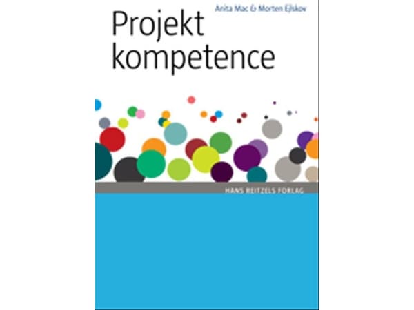 Projektkompetence | Anita Mac;Morten Ejlskov;Pernille Almlund | Språk: Danska