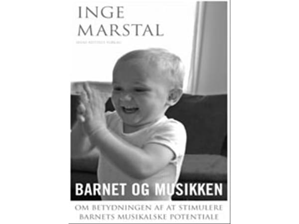 Lapsi ja musiikki | Inge Marstal | Kieli: Tanska