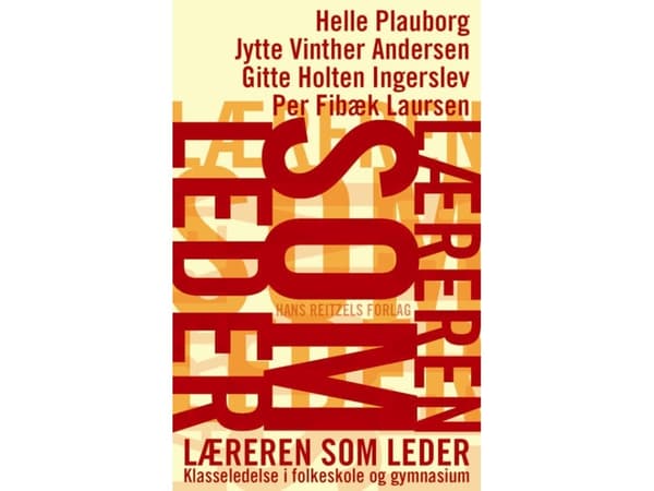 Opettaja johtajana | Gitte Holten Ingerslev;Per Fibæk Laursen;Helle Plauborg;Jytte Vinther Andersen | Kieli: Tanska