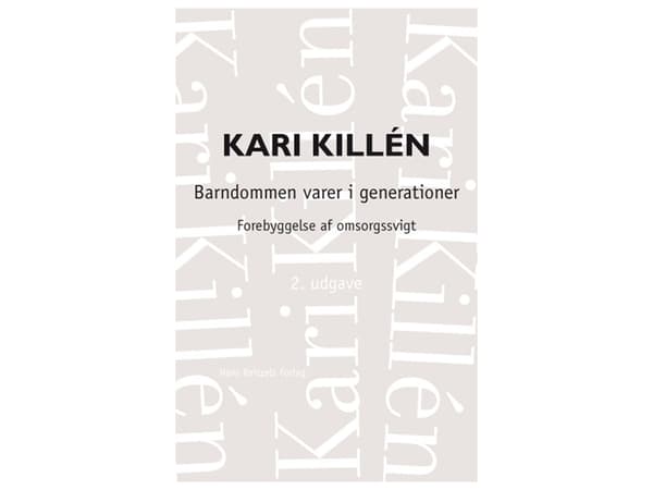 Lapsuus kestää sukupolvia | Kari Killén | Kieli: Tanska