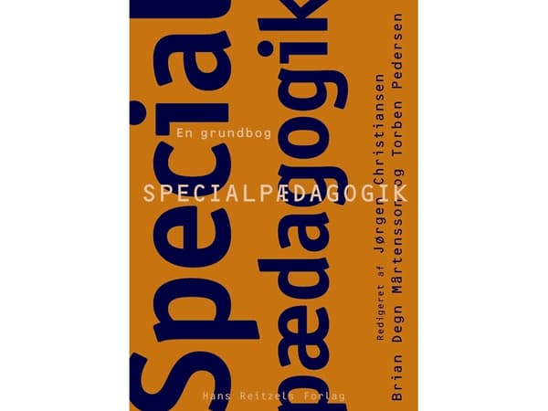 Specialpedagogik - en grundbok | Charlotte Ringsmose;Arne Poulsen;Carsten Bendixen;Frans Ørsted Andersen;Jan Tønnesvang;Kirsten Baltzer;Line Lerche M